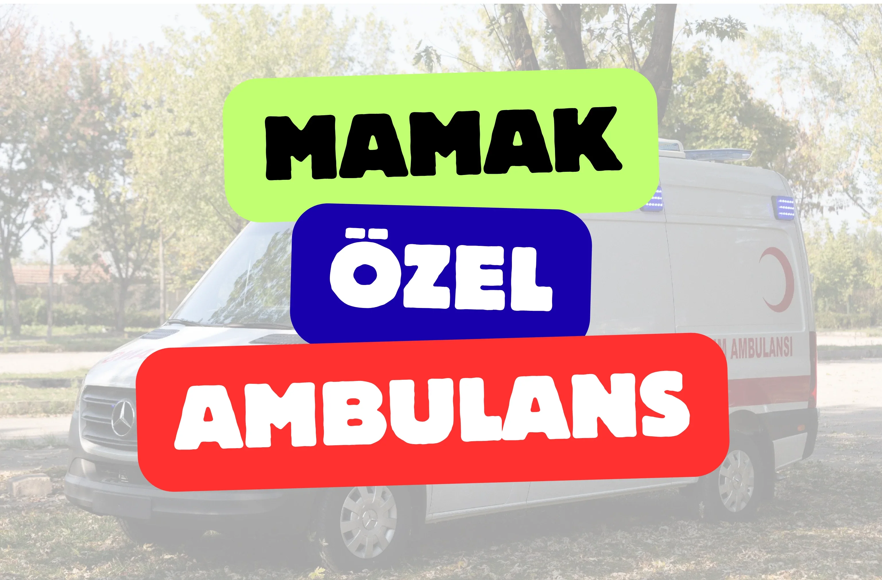 Mamak Özel Ambulans